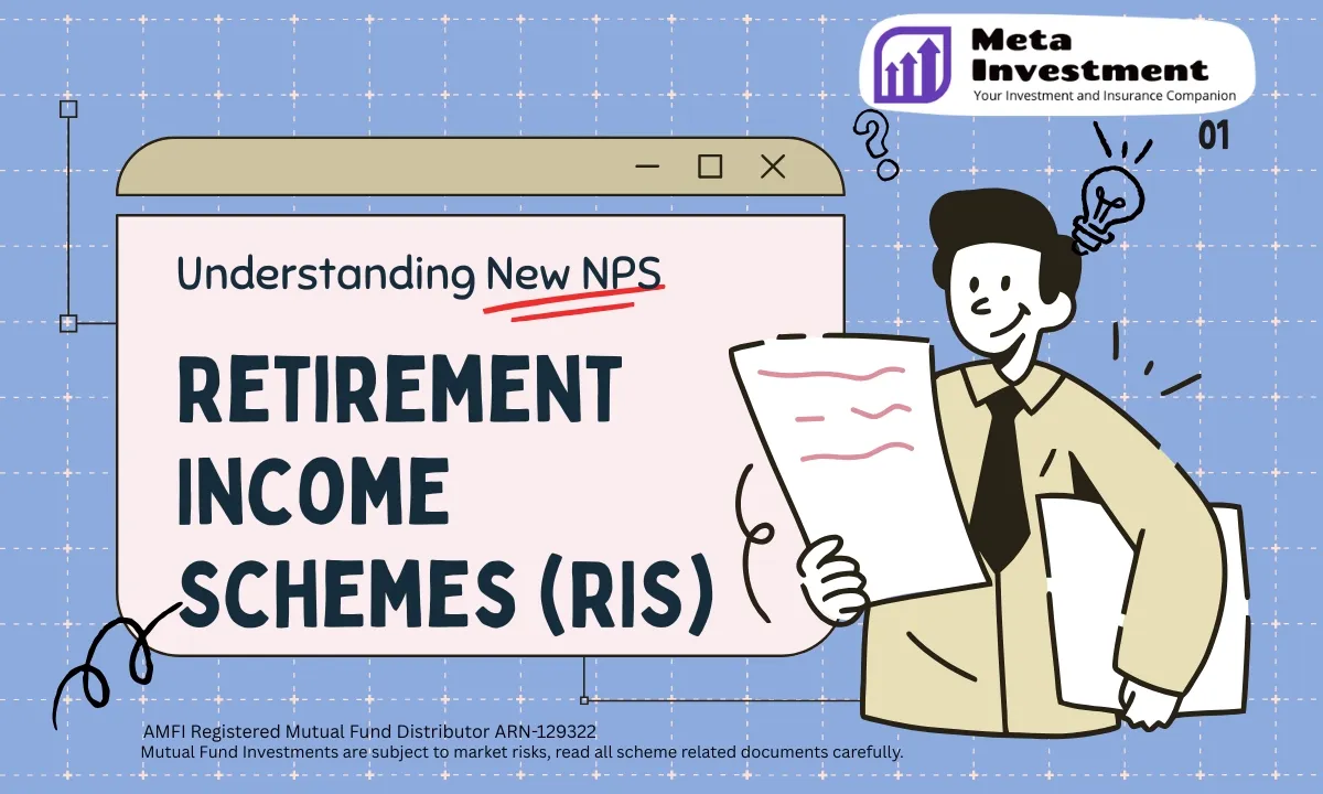 NPS Retirement Income Schemes (RIS) and Drawdown Options under National Pension System