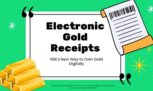 Electronic Gold Receipts (EGR): NSE's New Way to Own Gold Digitally