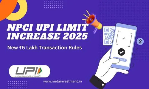 NPCI Raises UPI Transaction Limits: A Complete Guide to High-Value Payments from Sept 2025