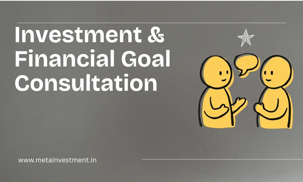 Investment & Financial Goal Consultation